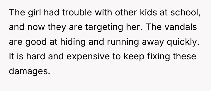 The girl had trouble with other kids at school, and...