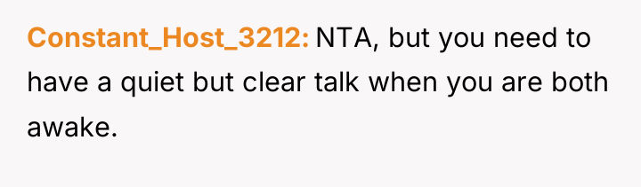 Constant_Host_3212 NTA, but you need to have a quiet but...