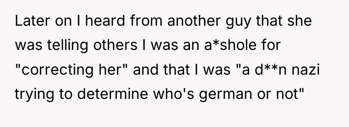 Later on I heard from another guy that she was...