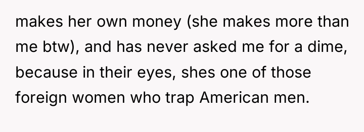 makes her own money (she makes more than me btw),...