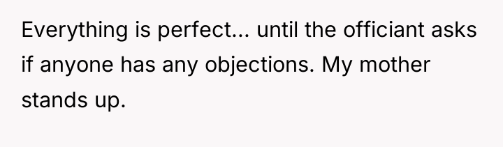 Everything is perfect... until the officiant asks if anyone has...