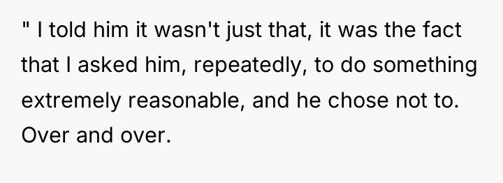 " I told him it wasn't just that, it was...