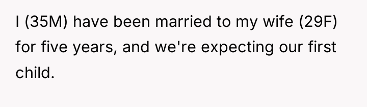 I (35M) have been married to my wife (29F) for...