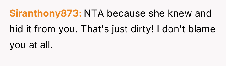Siranthony873 NTA because she knew and hid it from you....