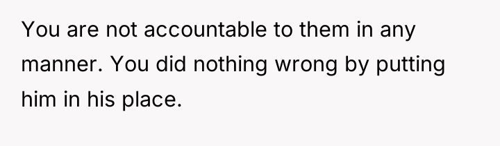 You are not accountable to them in any manner. You...