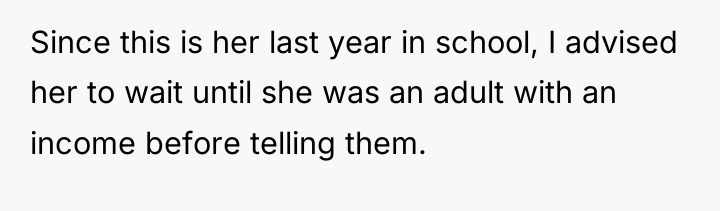 Since this is her last year in school, I advised...
