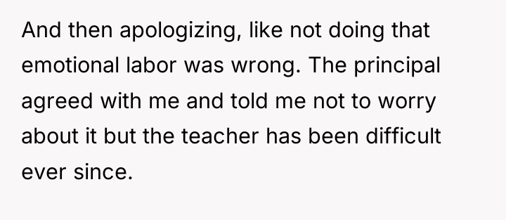 And then apologizing, like not doing that emotional labor was...