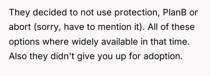 They decided to not use protection, PlanB or abort (sorry,...
