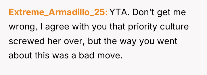 Extreme_Armadillo_25 YTA. Don't get me wrong, I agree with you...