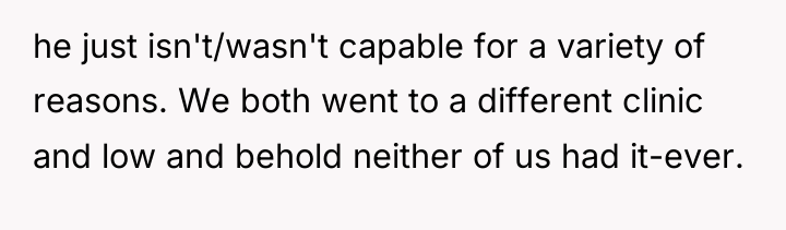 he just isn't/wasn't capable for a variety of reasons. We...