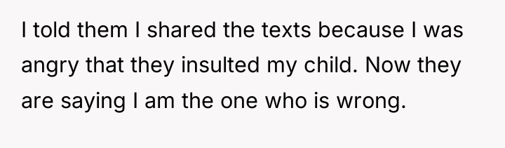 I told them I shared the texts because I was...