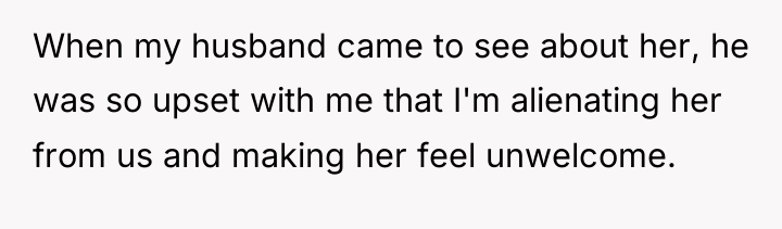 When my husband came to see about her, he was...