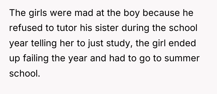 The girls were mad at the boy because he refused...