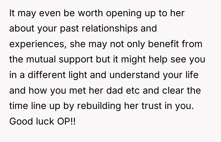 It may even be worth opening up to her about...