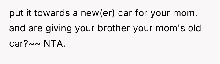 put it towards a new(er) car for your mom, and...