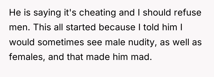 He is saying it's cheating and I should refuse men....