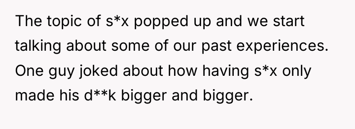 The topic of s*x popped up and we start talking...
