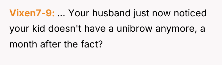 Vixen7-9 ... Your husband just now noticed your kid doesn't...