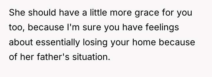 She should have a little more grace for you too,...