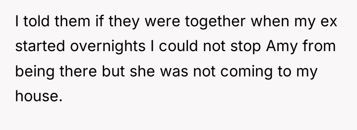 I told them if they were together when my ex...