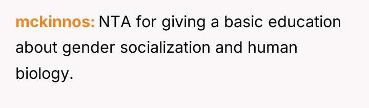 mckinnos NTA for giving a basic education about gender socialization...