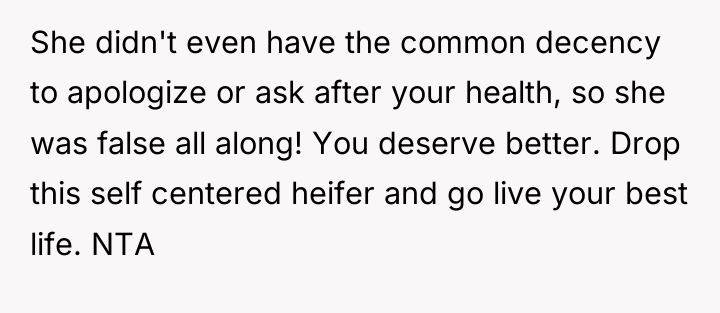 She didn't even have the common decency to apologize or...