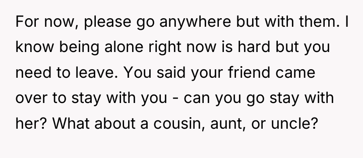 For now, please go anywhere but with them. I know...