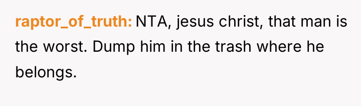 raptor_of_truth NTA, jesus christ, that man is the worst. Dump...