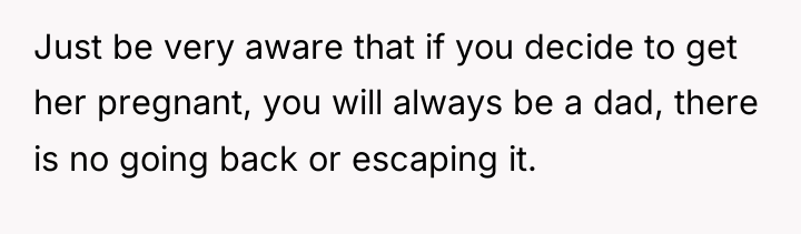 Just be very aware that if you decide to get...