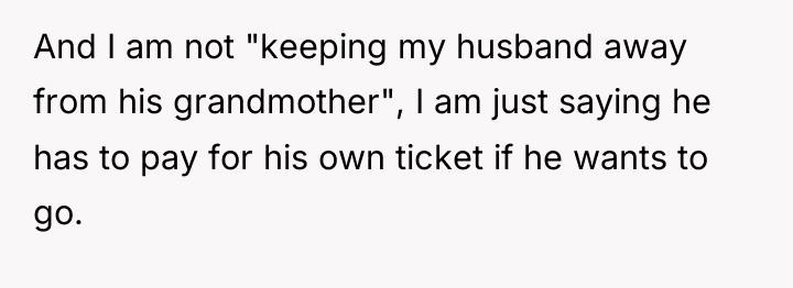 And I am not "keeping my husband away from his...