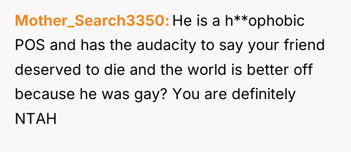 Mother_Search3350 He is a h**ophobic POS and has the audacity...