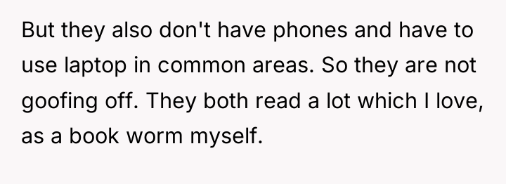 But they also don't have phones and have to use...