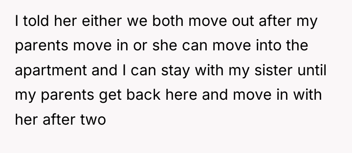 I told her either we both move out after my...