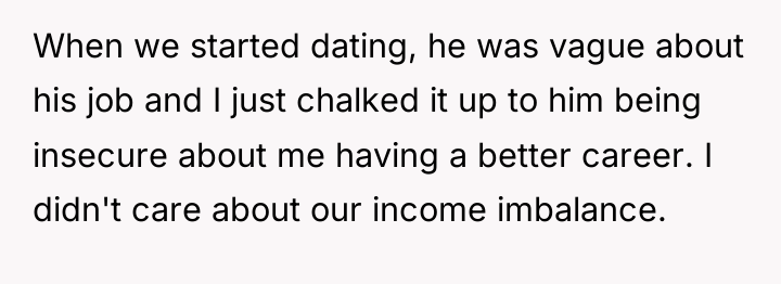When we started dating, he was vague about his job...