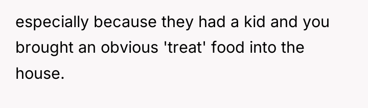 especially because they had a kid and you brought an...