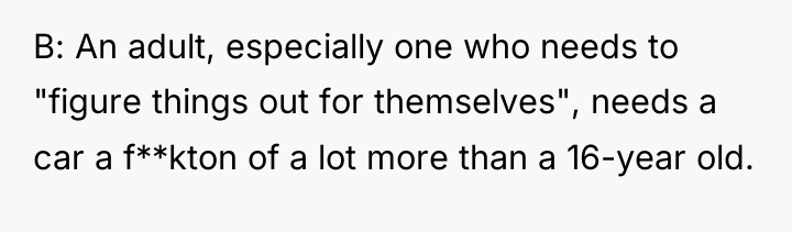 B: An adult, especially one who needs to "figure things...