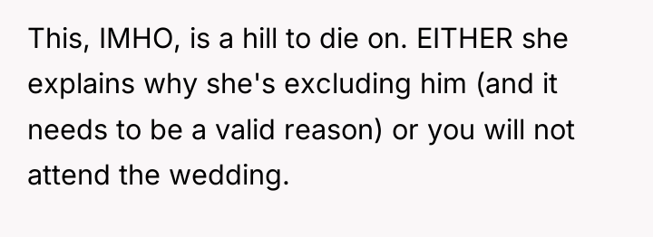This, IMHO, is a hill to die on. EITHER she...
