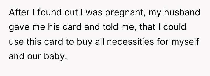 After I found out I was pregnant, my husband gave...