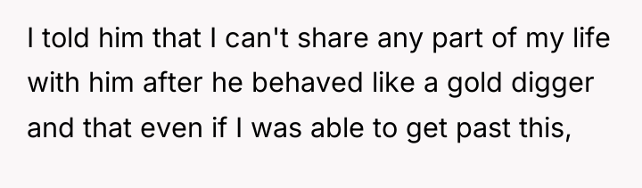I told him that I can't share any part of...