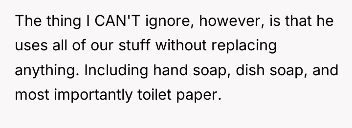 The thing I CAN'T ignore, however, is that he uses...