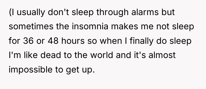 (I usually don't sleep through alarms but sometimes the insomnia...