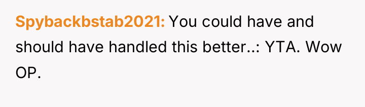 Spybackbstab2021 You could have and should have handled this better..:...