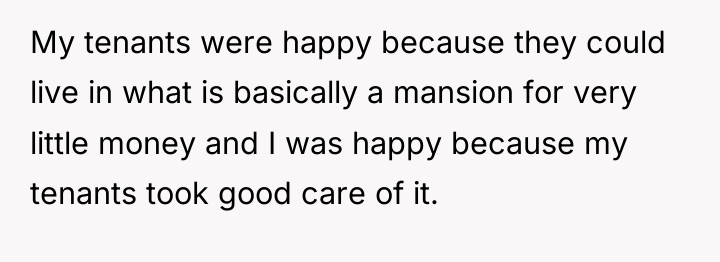 My tenants were happy because they could live in what...