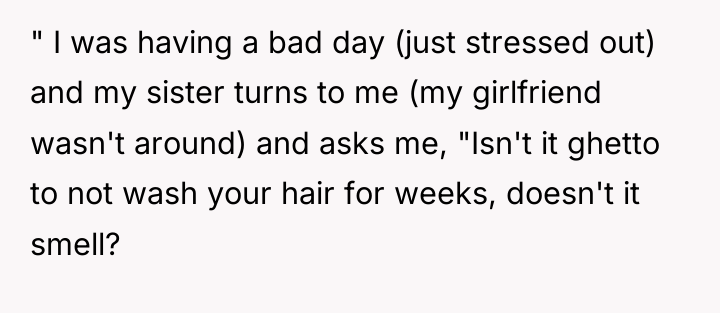 " I was having a bad day (just stressed out)...