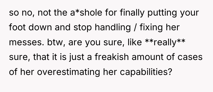 so no, not the a*shole for finally putting your foot...