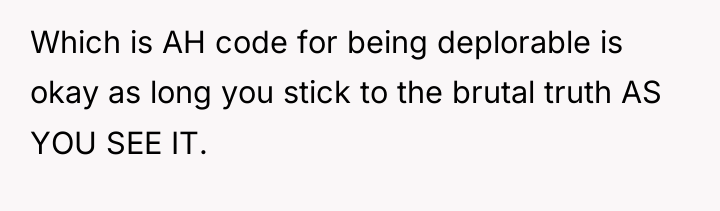 Which is AH code for being deplorable is okay as...