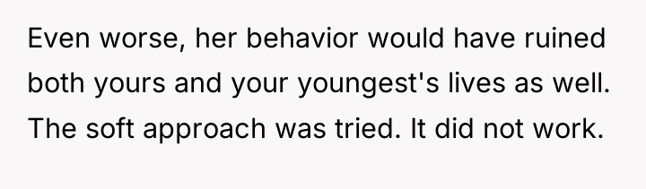 Even worse, her behavior would have ruined both yours and...