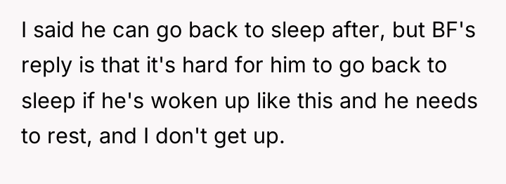 I said he can go back to sleep after, but...