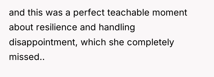 and this was a perfect teachable moment about resilience and...