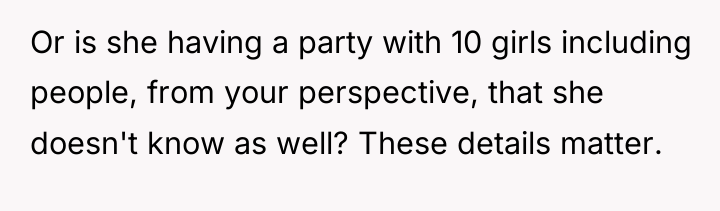 Or is she having a party with 10 girls including...